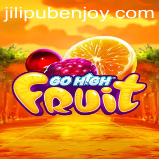 Exploring the Exciting World of GoHighFruit: Game Introduction and Rules with a Twist of JILIPUB